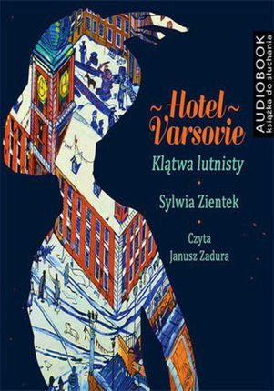 Hotel Varsovie - Sylwia Ziętek