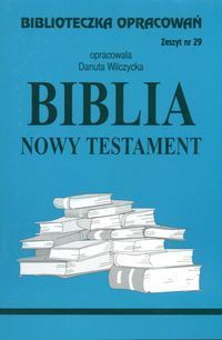 Biblia Nowy Testament. Biblioteczka opracowań. Zeszyt nr 29