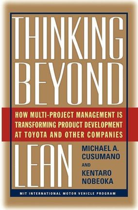Thinking Beyond Lean: How Multi Project Management Is Transforming Product Development at Toyota and O