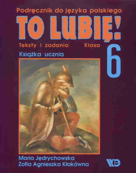 Podręcznik Język Polski Klasa 6 Podręcznik szkolny Język polski klasa 6 podręcznik To lubię - Ceny i