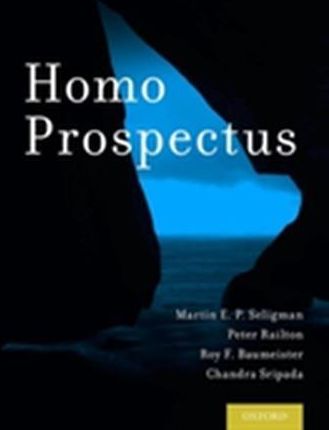 Homo Prospectus - Seligman Martin E. P.
