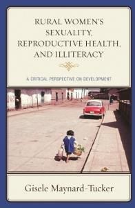 Rural Women'S Sexuality, Reproductive Health, And Illiteracy - Maynard-Tucker Gisele