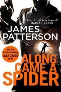 Along Came A Spider - Patterson James