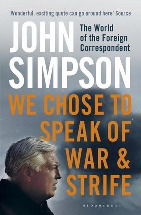 We Chose To Speak Of War And Strife - Simpson John