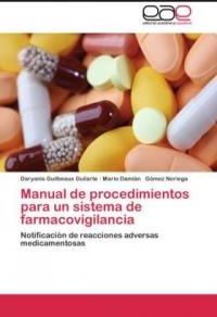 Manual de procedimientos para un sistema de farmacovigilancia