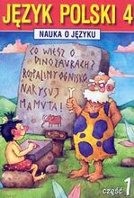 Podręcznik szkolny Język polski 4. Nauka o języku dla klasy czwartej szkoły podstawowej. Część 1 - zdjęcie 1