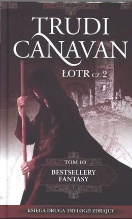 Łotr Część 2 Bestsellery Fantasy Tom 10 (Kolekcja Edipresse) - Trudi Canavan