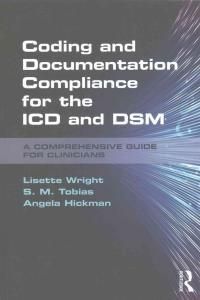 Coding And Documentation Compliance For The Icd And Dsm - Wright Lisette - Private Practice Minnesota Usa
