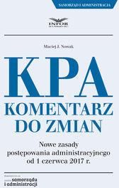 KPA Komentarz do zmian - Nowak Maciej J.