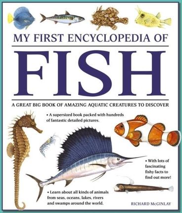 My First Encyclopedia Of Fish - Mcginlay Richard