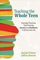 Teaching The Whole Teen - Poliner Rachel A.