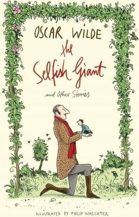 Selfish Giant And Other Stories - Wilde Oscar