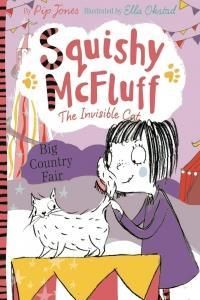 Squishy Mcfluff: The Big Country Fair - Jones Pip