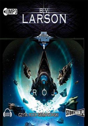 Star Force - Rój - B.V. Larson