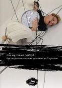 Jak się miewa bestia?. Pięć dramatów o trzecim pokoleniu po Zagładzie