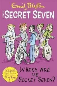 Where Are The Secret Seven? - Blyton Enid
