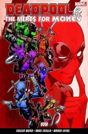 Deadpool & The Mercs For Money Vol. 2: Ivx - Bunn Cullen