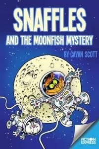Snaffles & The Moonfish Mystery - Scott Cavan - Literatura ...