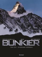 Bunkier T.5 Choroba Górska - Stephane Betbeder, Christophe Bec, Nicola Genzian