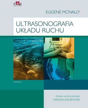 Ultrasonografia Układu Ruchu. Wydanie 2.