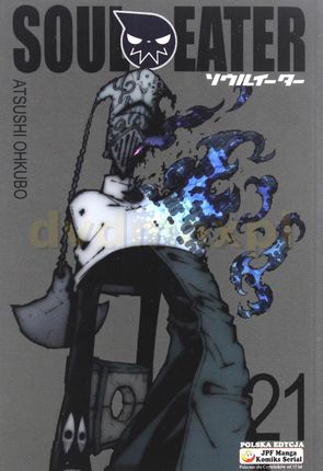 Soul Eater (Tom 21) - Atsushi Ohkubo [KOMIKS]