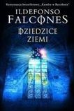 Dziedzice ziemi - Ildefonso Falcones