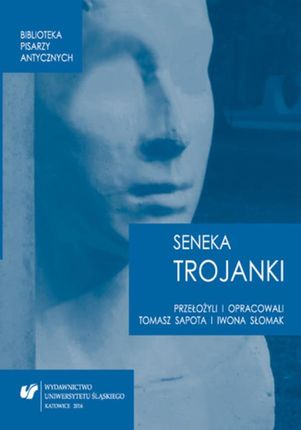 Lucius Annaeus Seneca: "Trojanki. Troades" (PDF)