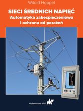 Zdjęcie Sieci średnich napięć. Automatyka zabezpieczeniowa i ochrona od porażeń - Terespol