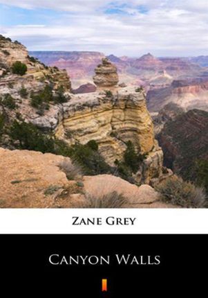 Canyon Walls Zane Grey
