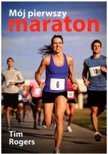 Zdjęcie Mój pierwszy maraton - Rogers Tim - Katowice