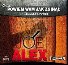 Powiem wam, jak zginął (Audiobook na CD)