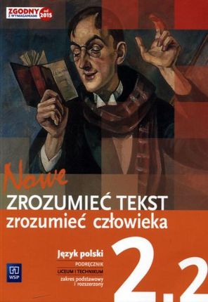 Język polski Nowe Zrozumieć tekst - zrozumieć człowieka LO kl.2 podręcznik cz.2 / Zakres podstawowy i rozszerzony