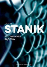 Zdjęcie Psychologia sądowa. Podstawy - badania - aplikacje - Jawor