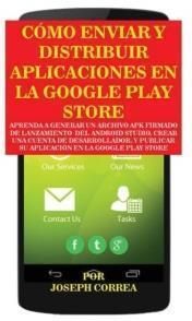 Cómo Enviar y Distribuir Aplicaciones en la Google Play Store