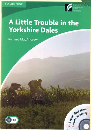 LITTLE TROUBLE IN THE YORKSHIRE DALES LEVEL 3 LOWER-INTERMEDIATE BOOK WITH CD-ROM AND AUDIO CD PACK