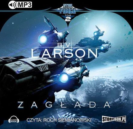 Star Force Tom 2 Zagłada - B.V. Larson