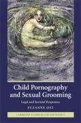 Child Pornography and Sexual Grooming: Legal and Societal Responses