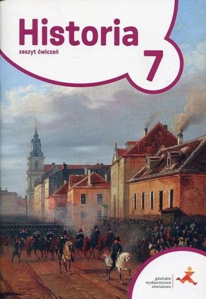 Historia 7. Podróże w czasie. Zeszyt ćwiczeń. Nowa szkoła podstawowa