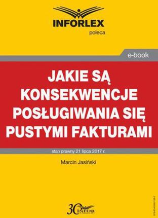 Jakie są konsekwencje posługiwania się pustymi fakturami - Marcin Jasiński