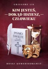 Zdjęcie Kim jesteś, dokąd idziesz, człowieku (MOBI) - Polkowice