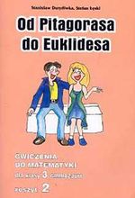 Od Pitagorasa do Euklidesa. Ćwiczenia do matematyki dla klasy 3 gimnazjum, zeszyt 2