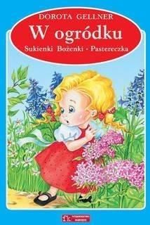 W ogródku/Sukienka Bożenki/Pastereczka