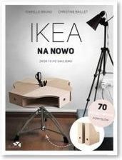 IKEA na nowo Zrób to po swojemu - Bruno Isabelle, Baillet Christine - zdjęcie 1