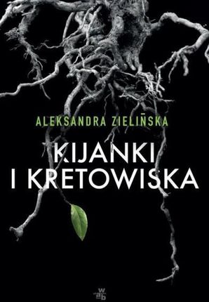 Kijanki I Kretowiska - Aleksandra Zielińska