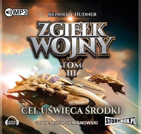 Zgiełk wojny Tom 3 Cel uświęca środki - Audiobook