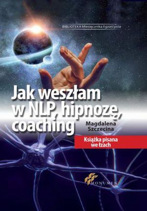 Jak weszłam w NLP, hipnozę, coaching (EPUB)