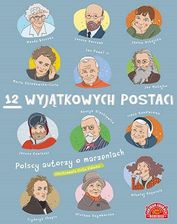 12 Wyjątkowych Postaci Polscy Autorzy O Marzeniach - Centrum Edukacji Dziecięcej - zdjęcie 1