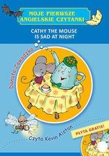 Zdjęcie Cathy the mouse is sad at night moje pierwsze angielskie czytanki + CD - Drobin