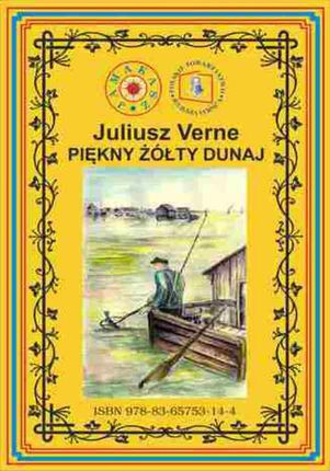 Piękny żółty Dunaj (wg rękopisu) - Juliusz Verne