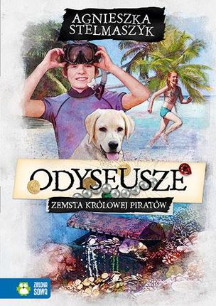 OdyseuszeZemsta Królowej Piratów Tom 3 - Agnieszka Stelmaszyk